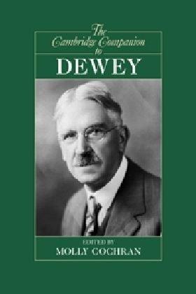 The Cambridge Companion to Dewey