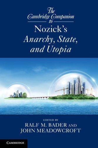 The Cambridge Companion to Nozick's Anarchy, State, and Utopia (Cambridge Companions to Philosophy)