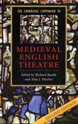 The Cambridge Companion to Medieval English Theatre