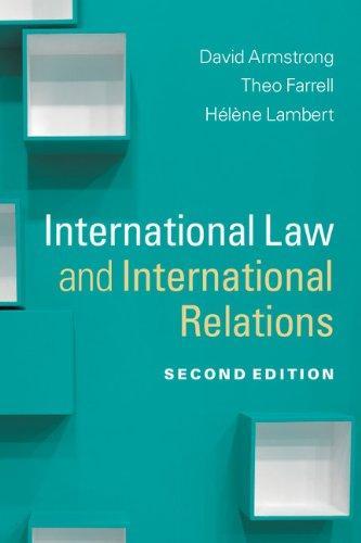 International Law and InternationalRelations (Themes in International Relations)