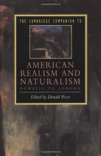 The Cambridge Companion to American Realism and Naturalism: From Howells to London (Cambridge Companions to Literature) 