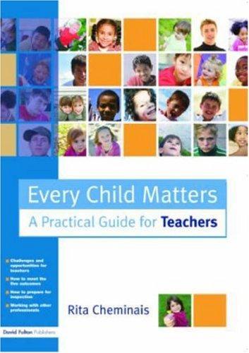 Every Child Matters: A Practical Guide for Teachers 