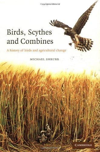 Birds, Scythes and Combines: A History of Birds and Agricultural Change 