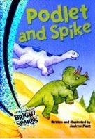 Podlet and Spike : Cambridge Bright Sparks - Level 1