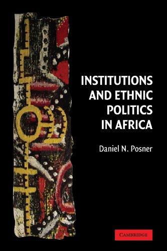 Institutions and Ethnic Politics in Africa