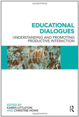 Educational Dialogues: Understanding and Promoting Productive interaction 