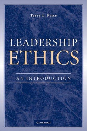 Leadership Ethics: An Introduction 