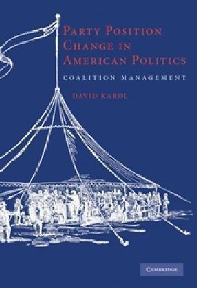 Party Position Change in American Politics: Coalition Management 