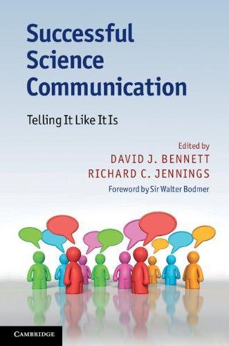 Successful Science Communication: Telling It Like It I