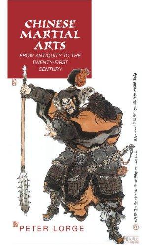 Chinese Martial Arts: From Antiquity to the Twenty-First Century 