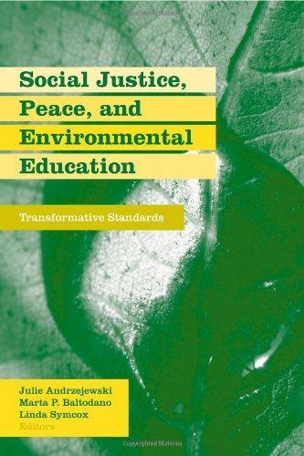 Social Justice, Peace, and Environmental Education: Transformative Standards