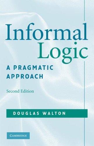 Informal Logic: A Pragmatic Approach 