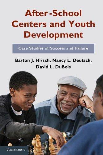 After-School Centers and Youth Development: Case Studies of Success and Failure 