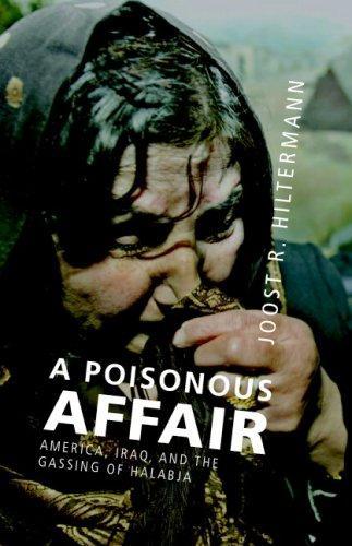 A Poisonous Affair: America, Iraq, and the Gassing of Halabja 