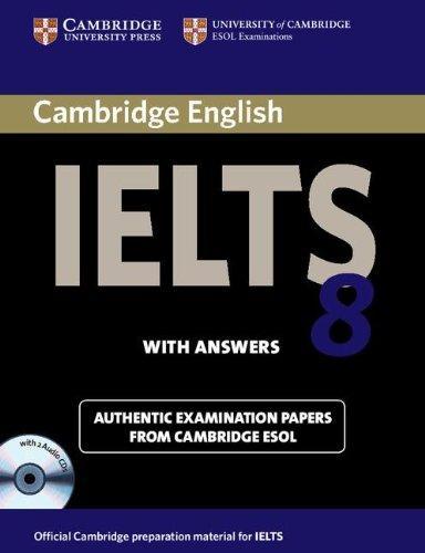 Cambridge IELTS 8 Self-study Pack (Student's Book with Answers and Audio CDs (2)): Official Examination Papers from University of Cambridge ESOL Examinations (IELTS Practice Tests) 