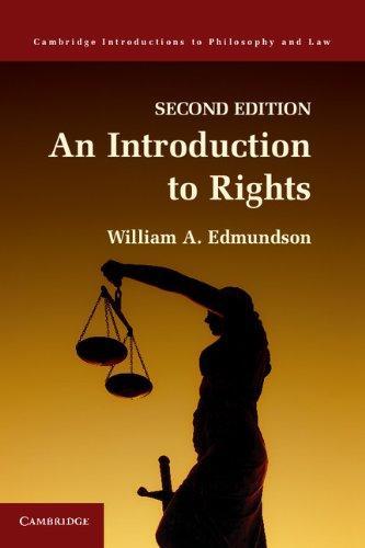 An Introduction to Rights (Cambridge Introductions to Philosophy and Law) 