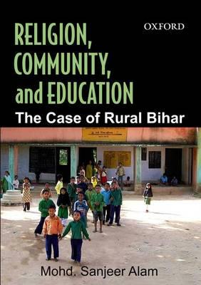 Religion, Community, and Education: The Case of Rural Bihar
