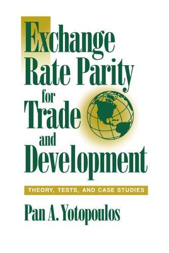 Exchange Rate Parity for Trade and Development: Theory, Tests, and Case Studies 