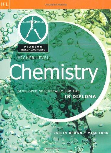 Pearson Baccalaureate: Higher Level Chemistry for the IB Diploma PB