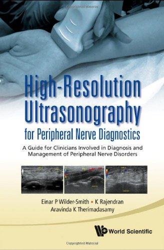 High-Resolution Ultrasonography for Peripheral Nerve Diagnostics: A Guide for Clinicians Involved in Diagnosis and Management of Peripheral Nerve Diso