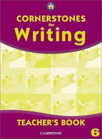 Cornerstones for Writing Year 6 Teacher's Book 