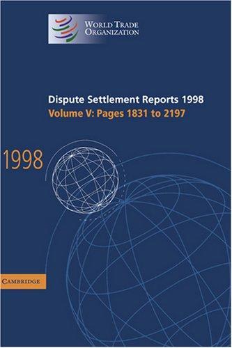 Dispute Settlement Reports 1998: Volume 5, Pages 1831-2197 (World Trade Organization Dispute Settlement Reports)