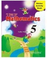 I Did it Mathematics: Bk. 5: Sticker Activity Book