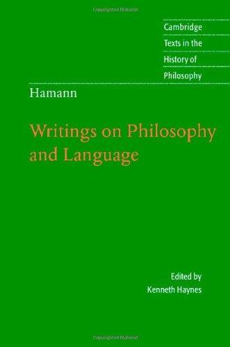 Hamann: Writings on Philosophy and Language (Cambridge Texts in the History of Philosophy) 