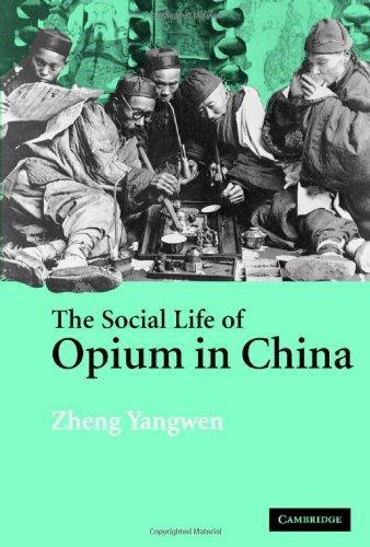 The Social Life of Opium in China 