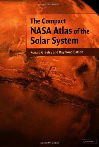 The Compact NASA Atlas of the Solar System 