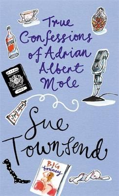 True Confessions of Adrian Albert Mole, Margaret Hilda Roberts and Susan Lilian Townsend