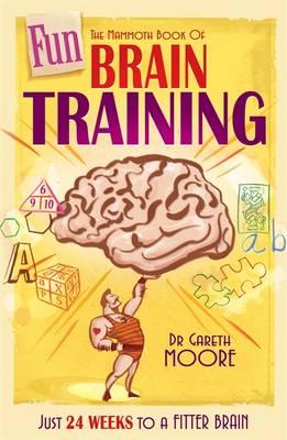 Mammoth Book of Fun Brain-Training (Mammoth Books)
