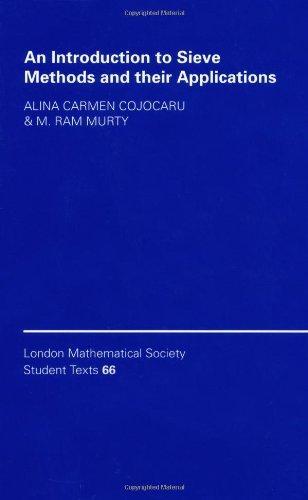 An Introduction to Sieve Methods and Their Applications (London Mathematical Society Student Texts) 