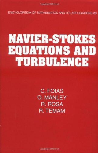Navier-Stokes Equations and Turbulence (Encyclopedia of Mathematics and its Applications)
