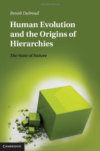 Human Evolution and the Origins of Hierarchies: The State of Nature 