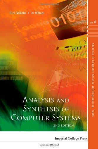 Analysis and Synthesis of Computer Systems (Advances in Computer Science and Engineering: Texts) 