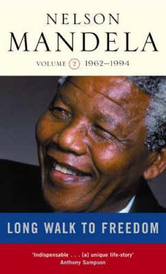 Long Walk to Freedom, vol. 2, 1962-1994 (v. 2)