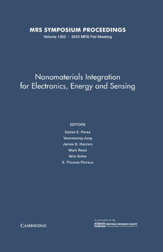 Nanomaterials Integration for Electronics, Energy and Sensing: Volume 1303 (MRS Proceedings) 