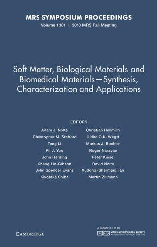 Soft Matter, Biological Materials and Biomedical Materials - Synthesis, Characterization and Applications: Volume 1301 (MRS Proceedings) 