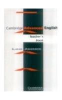 Cambridge Advanced English: Guwahati University Teacher's Book 