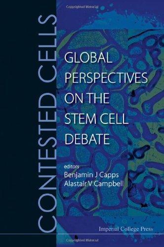 Contested Cells: Global Perspectives on the Stem Cell Debate