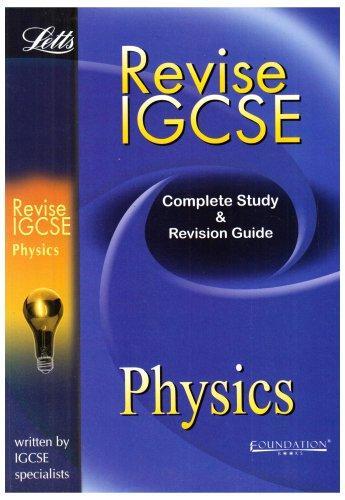 Revise IGCSE Physics: Complete Study and Revision Guide (Letts Revise Igcse) 