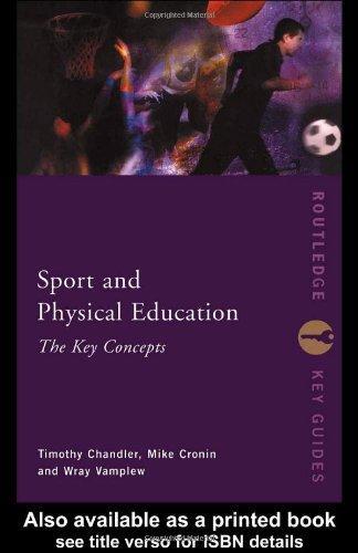 Sport and Physical Education: The Key Concepts (Routledge Key Guides) 