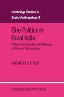 ELITE POLITICS IN RURAL INDIA