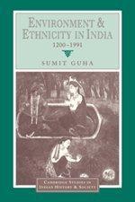 ENVIRONMENT & ETHNICITY IN INDIA:1200-1991