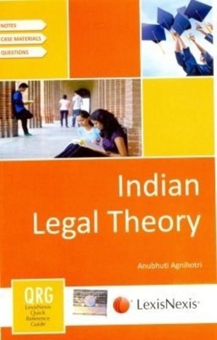 Indian Legal Theory : LexisNexis Quick Reference Guide