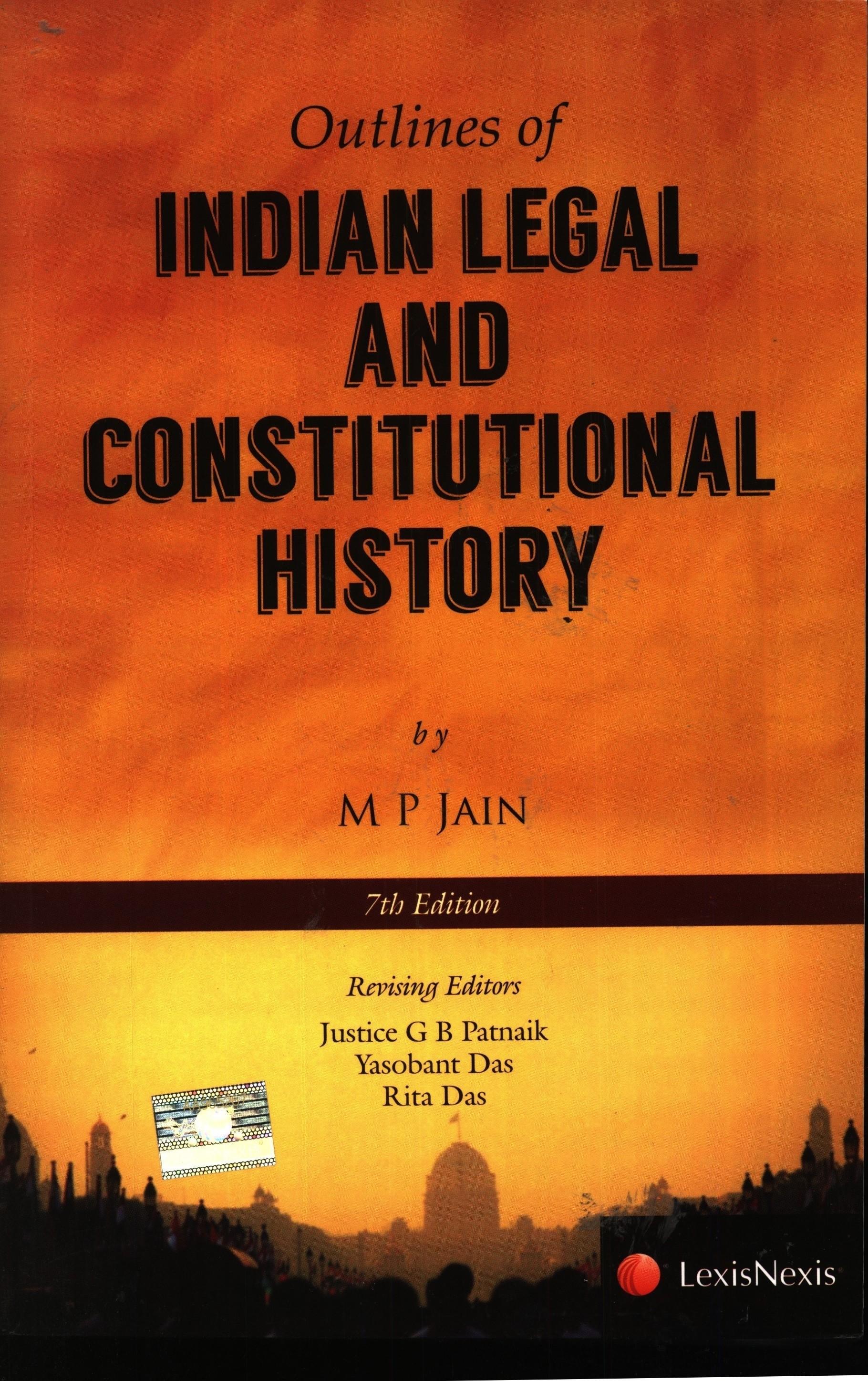 M P Jains Outlines of Indian Legal and Consituional History
