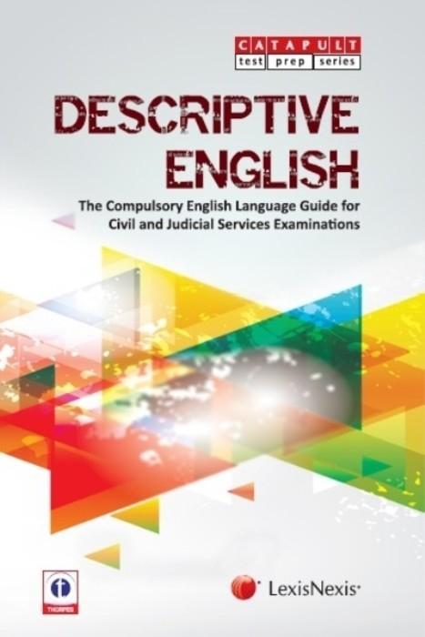 Descriptive English : The Compulsory English Language Guide for Civil and Judicial Services Examinations