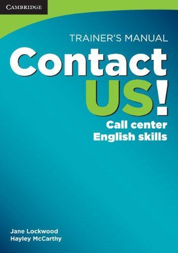 Contact US! Trainer's Manual: Call Center English Skills 