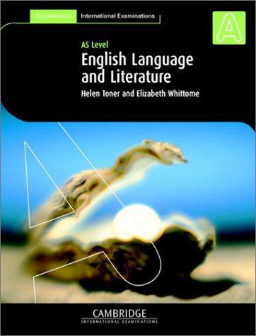 English Language and Literature AS Level (International) (Cambridge International Examinations) 